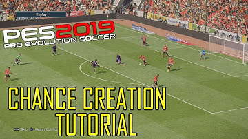 PES 2019 | Attacking Tutorial | Creating Chances