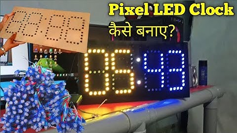 Pixel LED Clock At Home 2022 | How To Make Pixel LED 12 Hours Clock