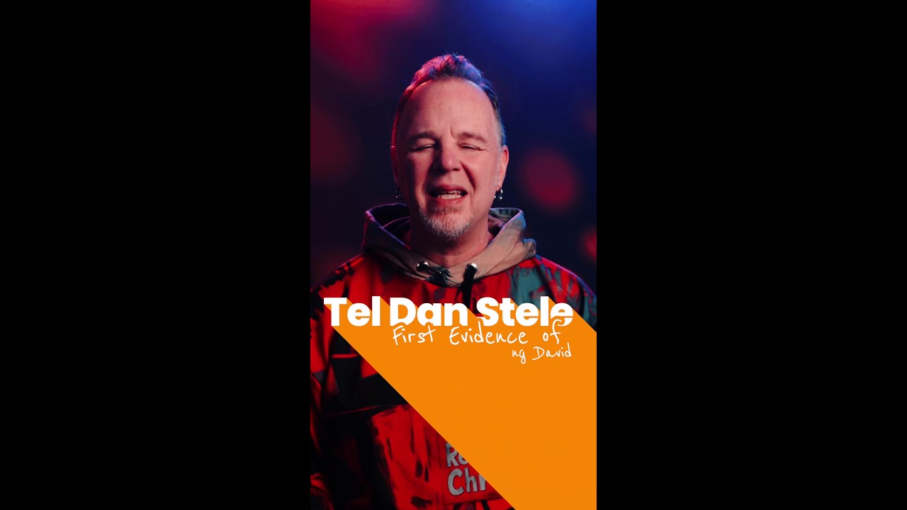 Tel Dan Stele — First Evidence of King David