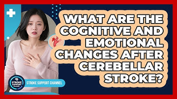 What Are The Cognitive And Emotional Changes After Cerebellar Stroke? - Stroke Support Channel