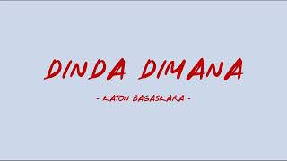 Download Lagu Katon Bagaskara - Dinda Dimana - Lirik Lagu MP3