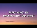 Sasha Sloan Dancing With Your Ghost Lyrics 