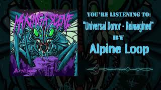 Alpine Loop - Universal Donor (Reimagined) - (Official Visualizer)