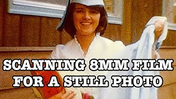 Scanning A Single 8mm Frame For A Photograph