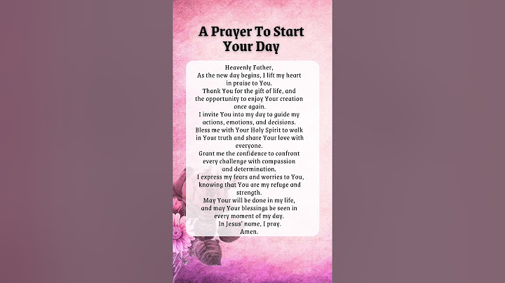 A Morning Prayer For Today | A Prayer To Start Your Day