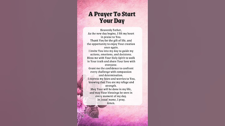 A Morning Prayer For Today | A Prayer To Start Your Day