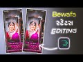 Bewafa status video editing | alight motion video editing | gujarati status kaise banaen