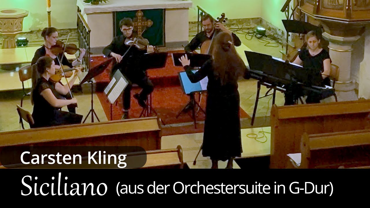 Carsten Kling: Siciliano (aus der Orchestersuite G Dur)