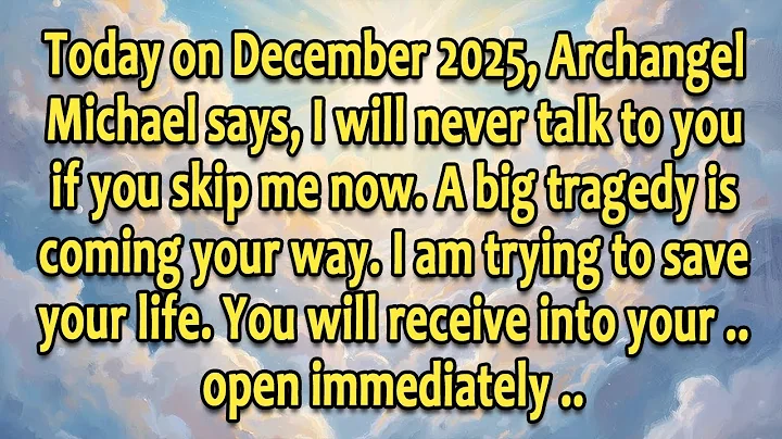 👉Today on December 2025, Archangel Michael says, I will never talk to you if you skip me now....