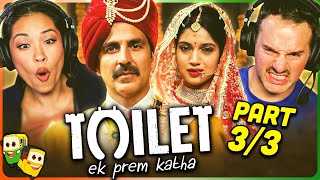 TOILET: EK PREM KATHA Movie Reaction Part (3/3)! | Akshay Kumar | Bhumi Pednekar | Divyenndu