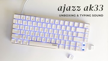 ENG CC) Unboxing mechanical keyboard Ajazz ak33 | ASMR Typing sounds
