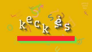 How to say "kecksies"! (High Quality Voices)