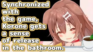 【Korone /Hololive moments】Synchronized with the game, Korone gets a sense of release in the bathroom