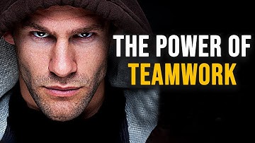 The Power of Teamwork - Motivational Video