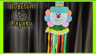 Rosetón de payaso 🤡 con hojas de papel/ Festejos Cumpleaños/Fiestas🎉Hermosa forma de dar alegria