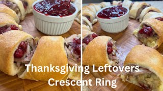 Thanksgiving Leftovers Crescent Ring | Easy Leftovers Recipe