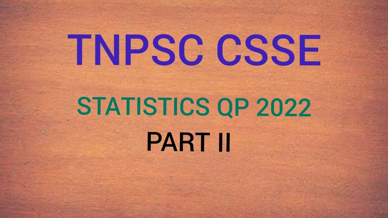 TNPSC - CSSE - STATISTICS 2022 QP - ANSWER KEY - PART II