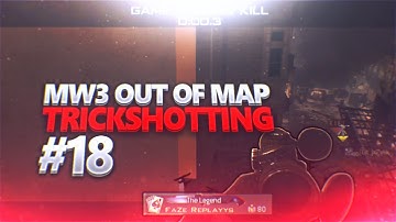 MW3 OUT OF MAP TRICKSHOTTING #18(4 SHOTS!)