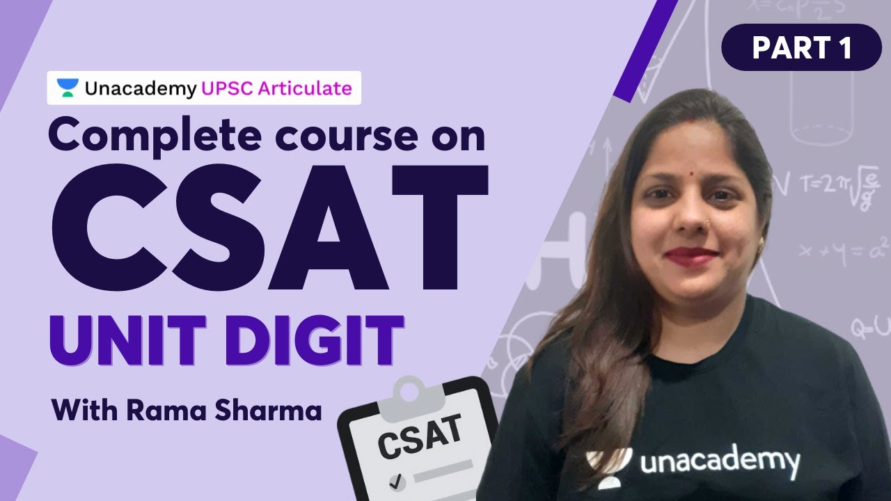 Complete course on CSAT for UPSC Unit Digit PART 1 Rama Sharma Unacademy UPSC Articulate