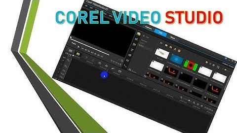 Hướng dẫn sử dụng phần mềm corel videostudio pro x5