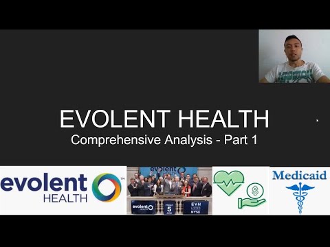 Evolent Health (EVH:NYSE) - Comprehensive Analysis - Part 1