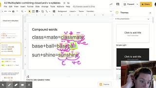 4.2 Multisyllabic combining closed and v-e syllables - Google Slides