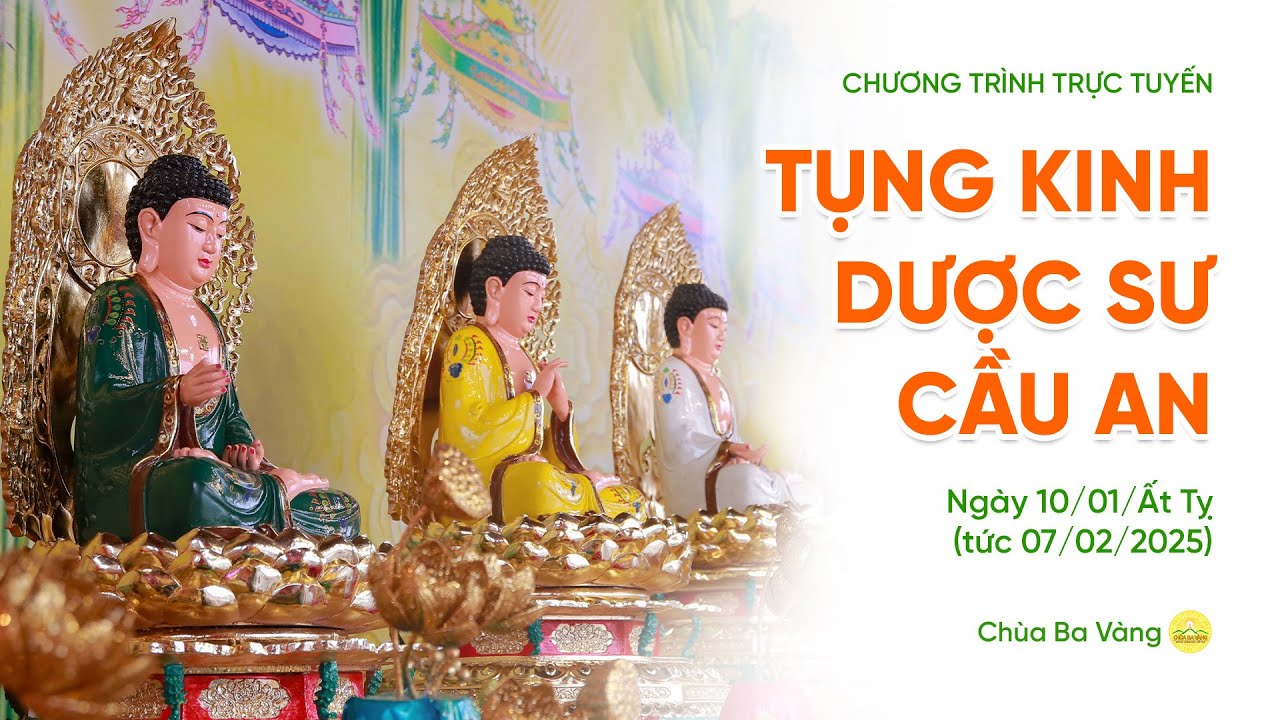 🔴 [TRỰC TIẾP] Ngày 2 - Tụng kinh Dược sư cầu an đầu năm | Ngày 10/01/Ất Tỵ