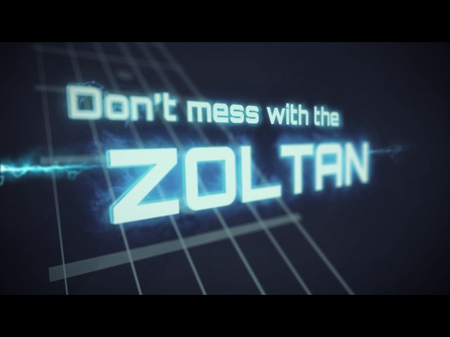 Don't mess with the Zoltan