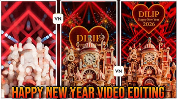 2026 Happy New Year Status Video Editing 🔥 VN App Tutorial | New Year Name Video Editing