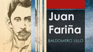 Juan Fariña (Sub Terra)  Baldomero Lillo  [Audiolibro / Audiobook]