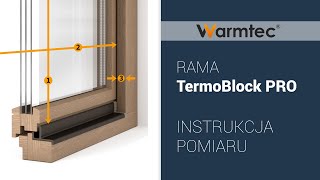 Instrukcja Pomiaru Okna - Rama Okienna Warmtec Termoblock Pro