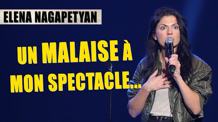 UN MALAISE À MON SPECTACLE - ELENA NAGAPETYAN