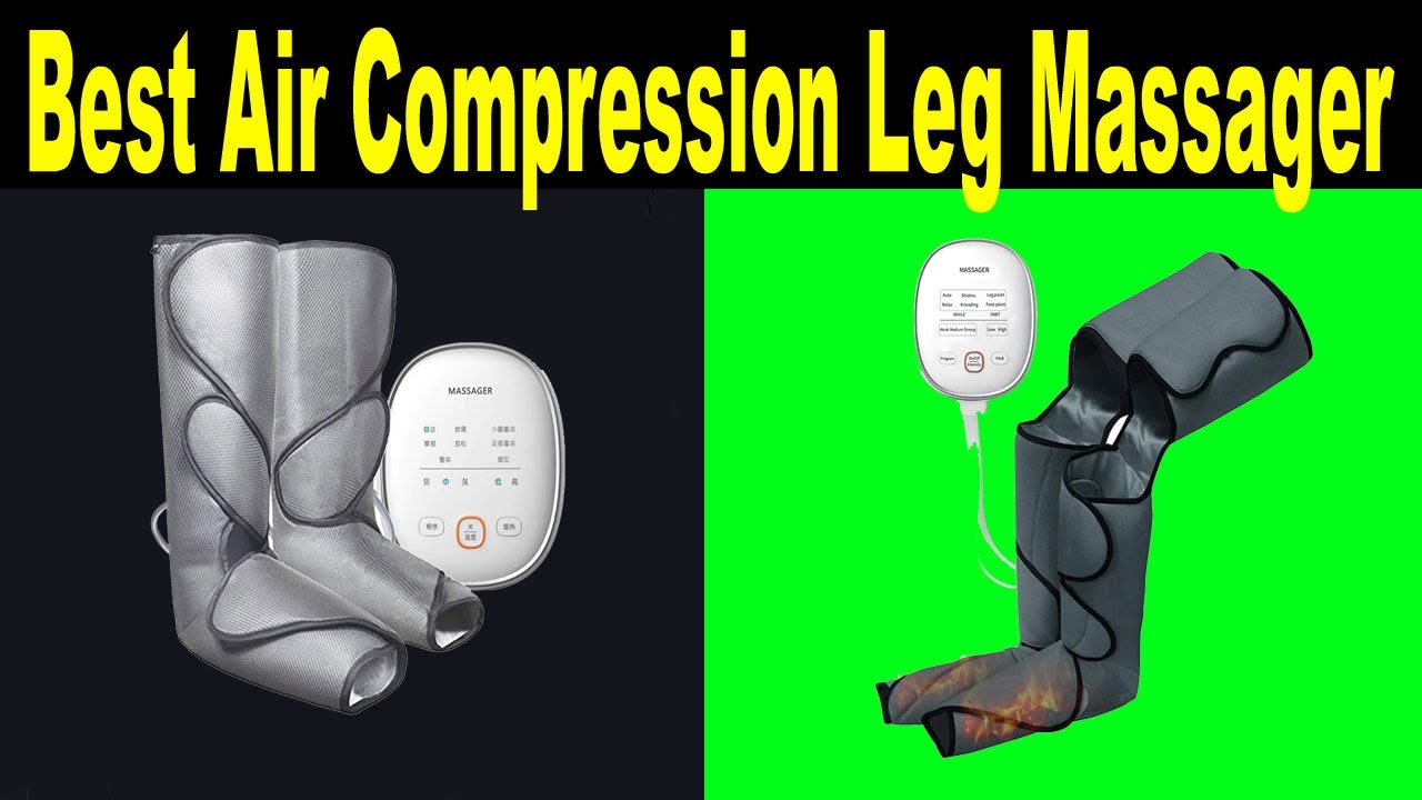 Top 5 Best Air Compression Leg Massager Review 2021