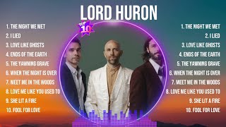 Lord Huron Mix Top Hits Full Album ▶️ Full Album ▶️ Best 10 Hits Playlist