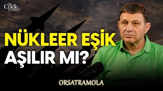 ABD İran'da Taktik Nükleer Silaha Başvurabilir! E. Amiral Türker Ertürk | ORSATRAMOLA