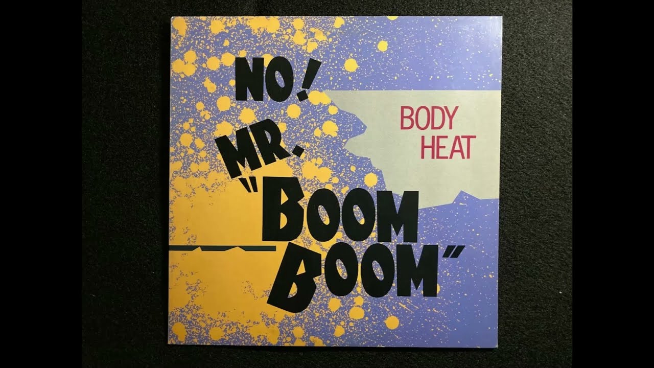 No! Mr. Boom Boom (Club Mix) / Body Heat