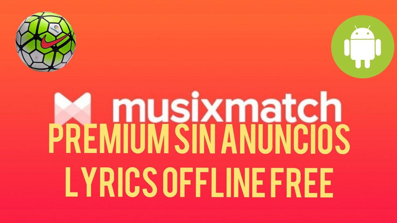 MUSIXMATCH PREMIUM SIN ANUNCIOS LYRICS OFFLINE APK PREMIUM FREE
