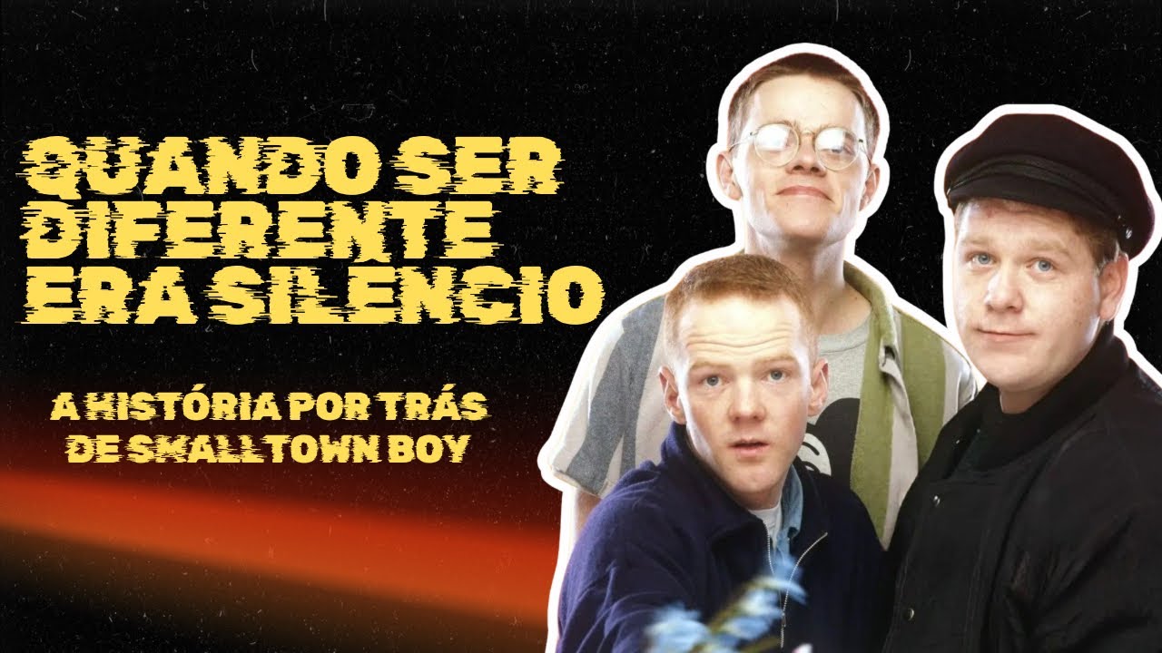 Quando ser diferente era silêncio | Smalltown Boy