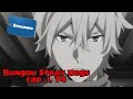 Resumen Bungou Stray Dogs. Capitulo 1, T4