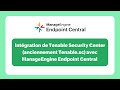 Intégration de Tenable Security Center (anciennement Tenable.sc) avec ManageEngine Endpoint Central