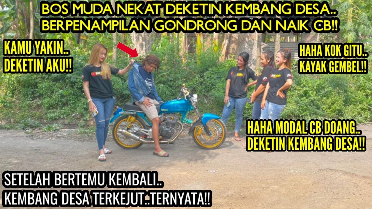 BOS MUDA DITOLAK SAAT PERTAMA KETEMU KEMBANG DESA KARENA BERPENAMPILAN GONDRONG&NAIK CB!!Tapi lihat