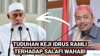 FITNAH KEJI IDRUS RAMLI TERHADAP Salafi Wahabi!! @AkidahIslam1 