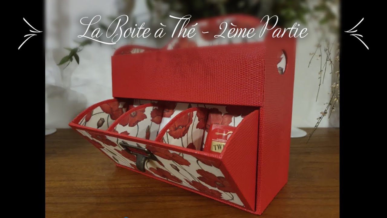 La Boite à Thé #Partie 2 : la structure