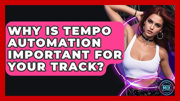 Why Is Tempo Automation Important For Your Track? - Electronic Mix Masters