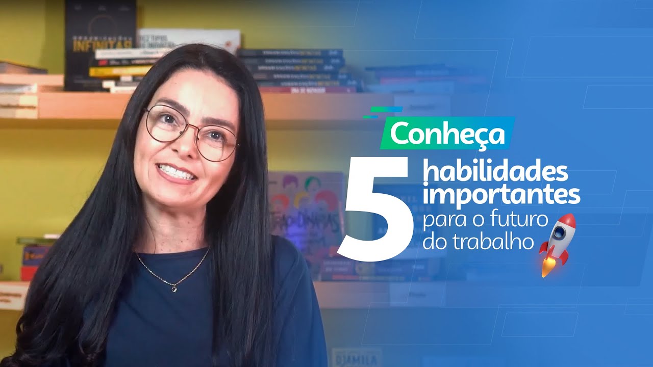 05 Habilidades IMPORTANTES para o FUTURO do trabalho | Dicas Sebrae ...