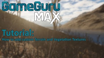 GameGuru Max: Importing custom Terrain and Vegetation Textures (TUTORIAL)