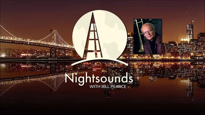 Nightsounds with Bill Pearce - Windows of my soul