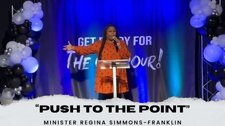 Push To The Point- Minister Regina Simmons-Franklin
