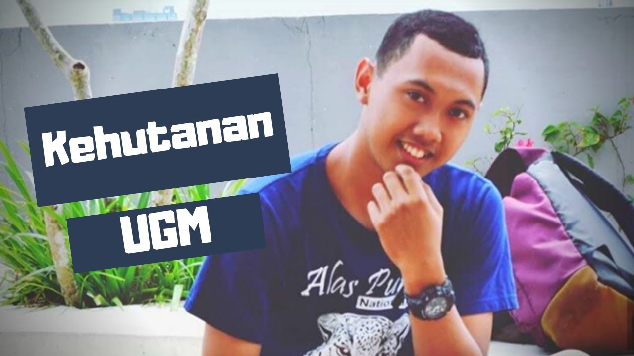 Pengalaman Kuliah Syafaad di Kehutanan UGM