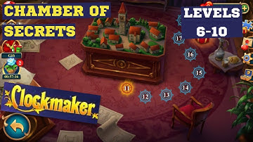 How to play Clockmaker Event Chamber of Secrets levels 6-10